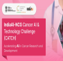Accelerating Oncology Innovation: Launch of the IndiaAI–NCG Cancer AI & Technology Challenge (CATCH)